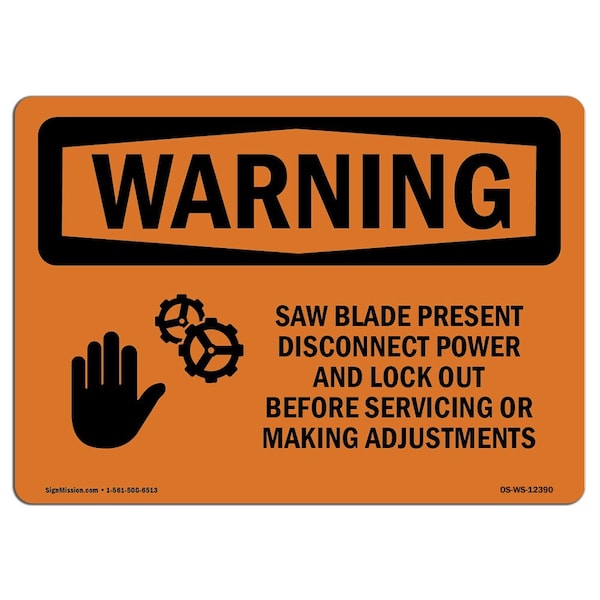 Safety Sign, OSHA WARNING, 3.5" Height, Saw Blade Present Disconnect, Landscape, 10PK